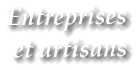 Entreprises et artisans