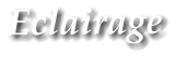 Eclairage